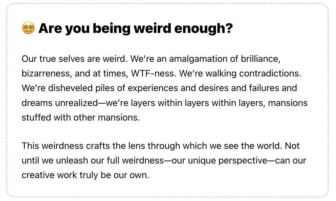 A thought on weirdness in the creative process.