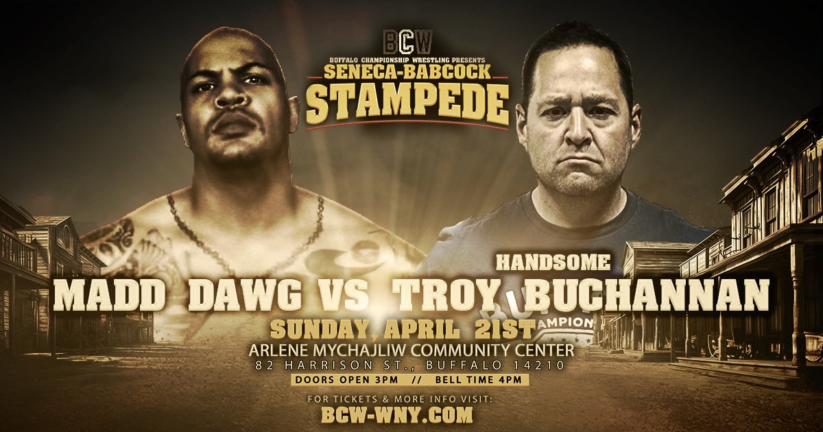 📢 MATCH ANNOUNCEMENT 📢 The final match for The Seneca-Babcock Stampede: @The_1_MaddDawg tries to get back in the win column when he faces “Handsome” Troy Buchannan! For advance tickets and more information on the card: bcw-wny.com #BCWWNY #Buffalo