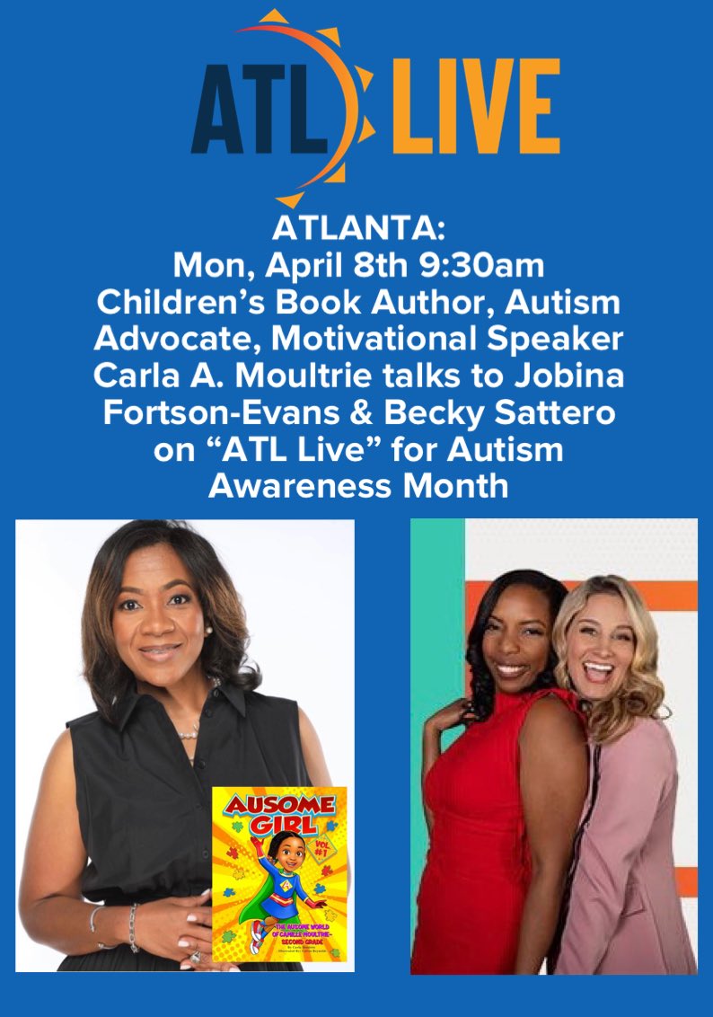 CLIENT NEWS: ATLANTA: Mon, April 8th 9:30am Children’s Book Author, Autism Advocate, Speaker #CarlaAMoultrie talks to @JobinaFortson & @BeckySattero on “ATL Live” on @ATLNewsFirst for #AutismAwarenessMonth. She’s also a proud @FAMU_1887 alum & @akasorority1908 member.