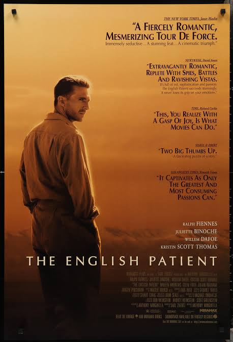 Assisti 'The English Patient', vulgo 'O Paciente Inglês'.

Filme de 1996 do diretor Anthony Minghella, baseado no livro de Michael Ondaatje, conta a história de um explorador húngaro que sofreu um grave acidente, ficando terrivelmente queimado, e acaba sendo tratado por uma