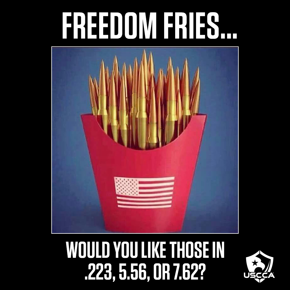 How would you like those freedom fries? 🤔 P.S. - Will this video cause YOU to change handguns? ⬇️ ⬇️ ⬇️ Watch this short UNBIASED video comparing the top 4 self-defense calibers and see if YOU end up changing handguns > uscca.co/vl75