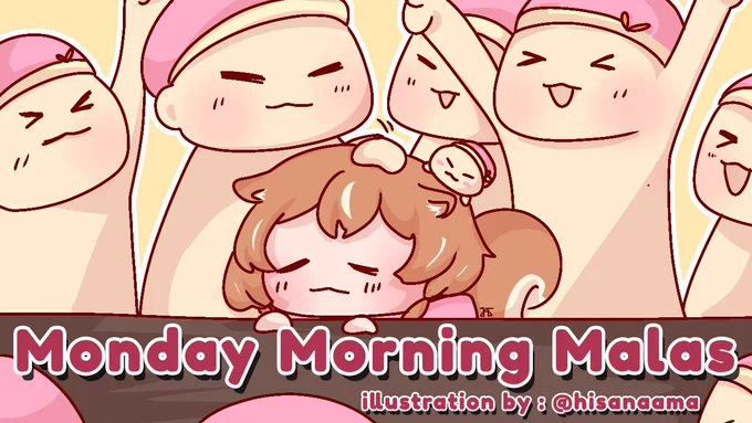 OHAWWROOO GOZAIMALAS EVERYONEEE ~!!!Today is Monday, it means it's time for Monday Malas Morning again ~How's your morning so far ?Join the stream to be malas together !8 April 2024 - 9 AM (GMT+7) / 11.00 JSTLink :  