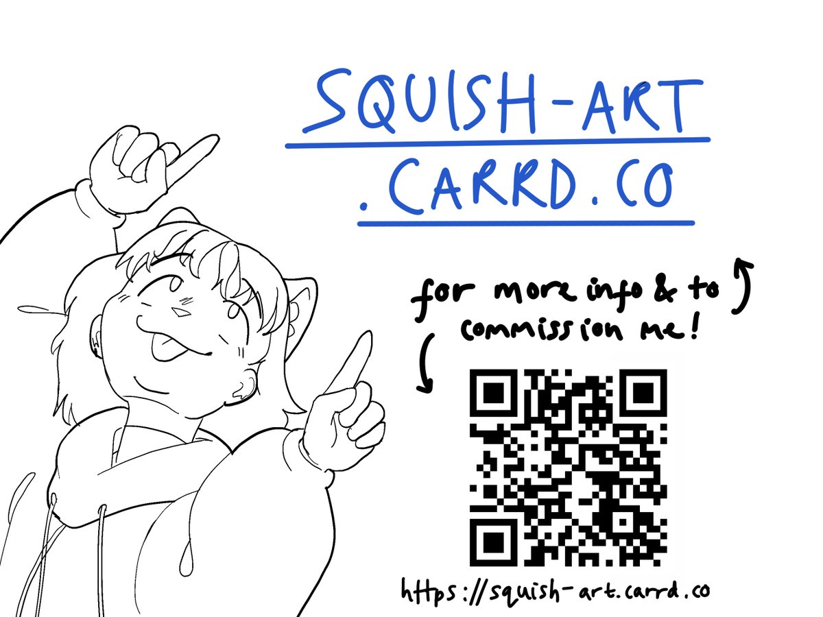 I’m open for commission! Hit up squish-art.carrd.co for my TOS, pricing and comms form!