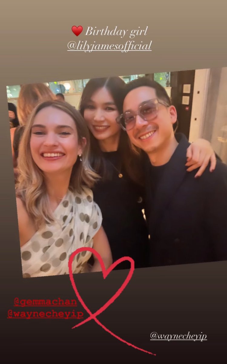 Lily James with friends Gemma Chan and Wayne Che Yip via ig stories 📸