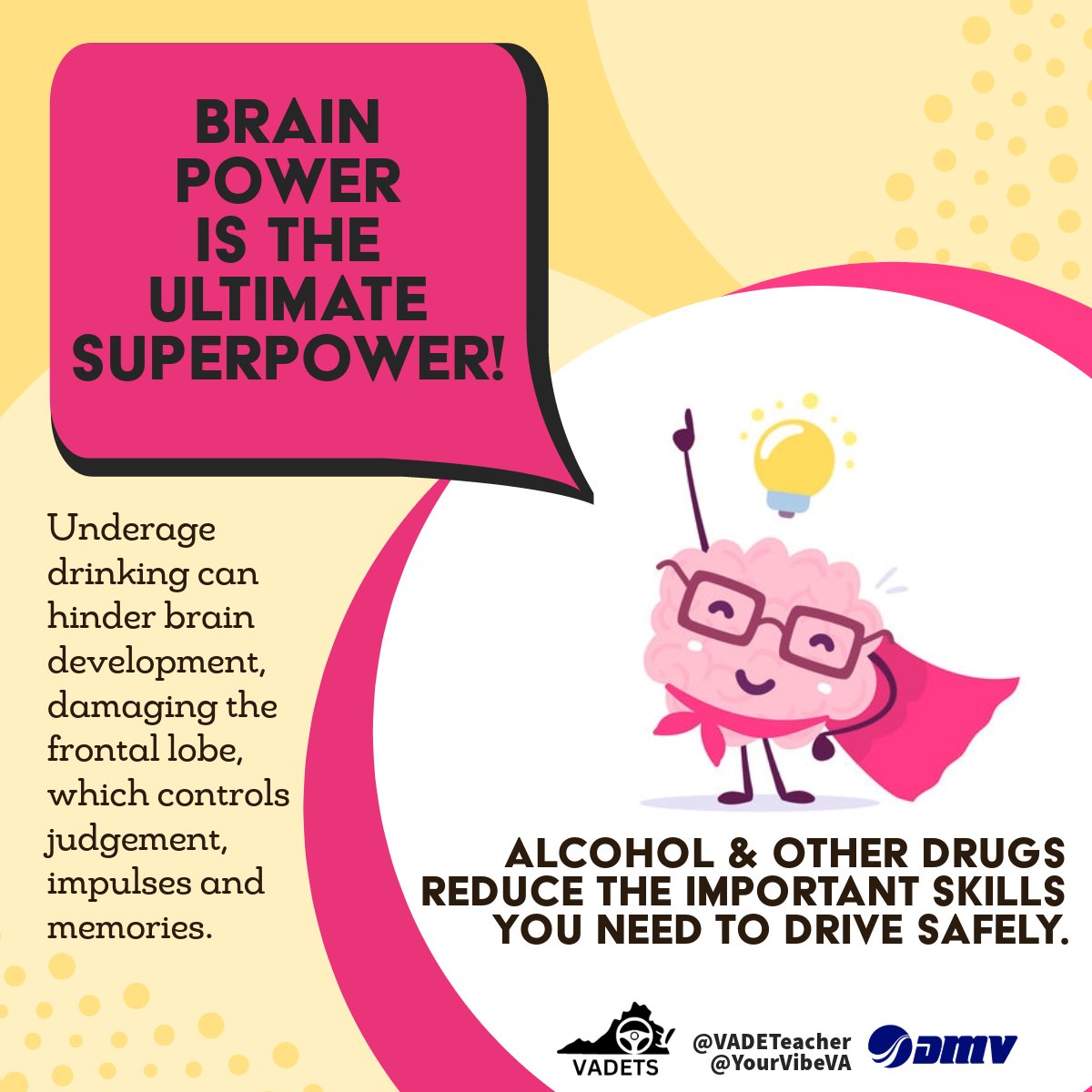 Brain Power is the ultimate Superpower! 🧠 Underage drinking can hinder brain development, damaging the frontal lobe, which controls judgement, impulses and memories. #MySpringVibe #ArriveLive