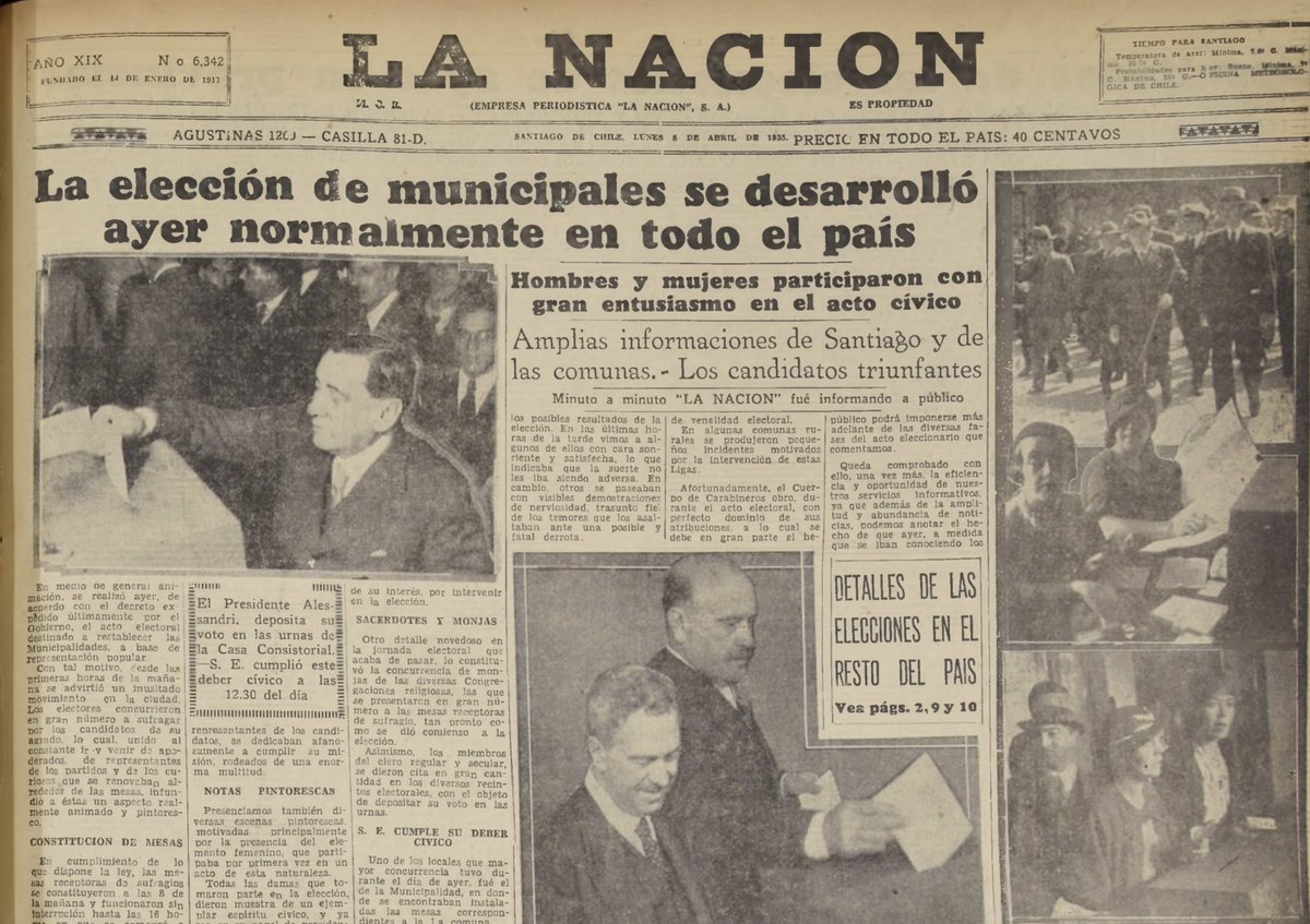 Un día como hoy, 7 de abril, pero de 1935. Se efectúan elecciones de regidores. Por primera vez en Chile votan mujeres. De una población de 4.485.792 habitantes, había 770 mil electores varones y 850.000 mujeres electoras potenciales. Se inscribieron 302.521 varones y 64.942…