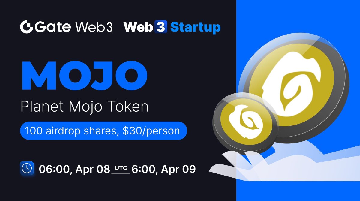 #GateWeb3 Startup Initial Token Offering: MOJO @WeArePlanetMojo 🎡All-chain assets ≥ $10 to enter. Higher assets with better chances of winning. 🤩100 shares, each with a value of $30 📅Period: Apr.8 - Apr.9 👉Enter: go.gate.io/w/4mSBRVWi ➡️More info: gate.io/article/35765