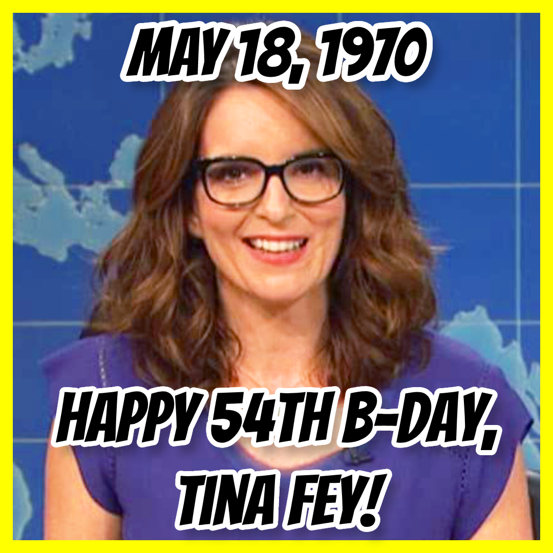 Happy 54th #Birthday, Tina Fey!!! What's YOUR #favorite #TinaFey Movie or T.V. Show??!! #BDay #Movie #SNL #30Rock #MeanGirls #DateNight