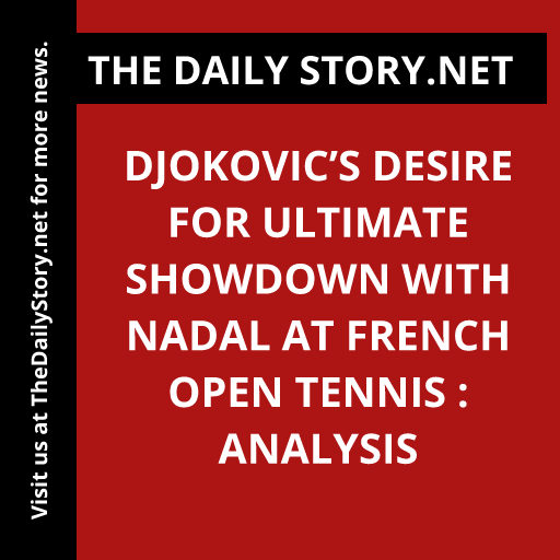 #DjokovicVsNadal: The ultimate showdown at #FrenchOpen. Don't miss this intense battle of the titans! #TennisAnalysis
Read more: thedailystory.net/djokovics-desi…