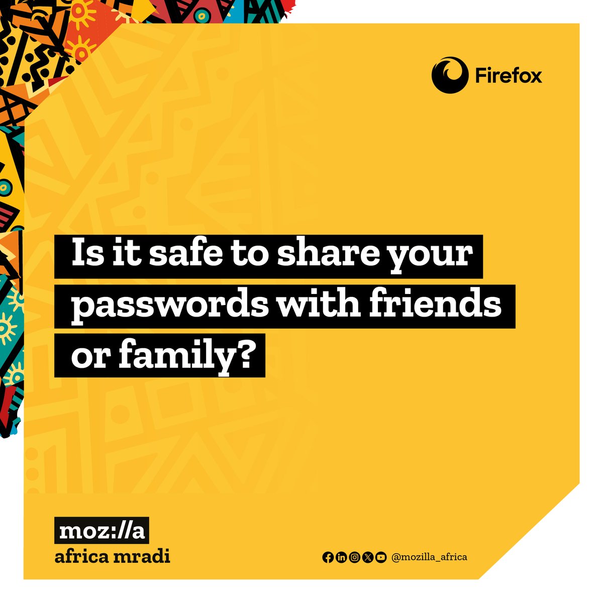 In today's connected world, it's crucial to ask yourself: How safe are you online? 

Join Firefox as we explore tips about your #OnlineSafety and keep your digital identity secure.

Swipe left, tell us your answers in the comments section.

#MozillaAfricaMradi #Firefox