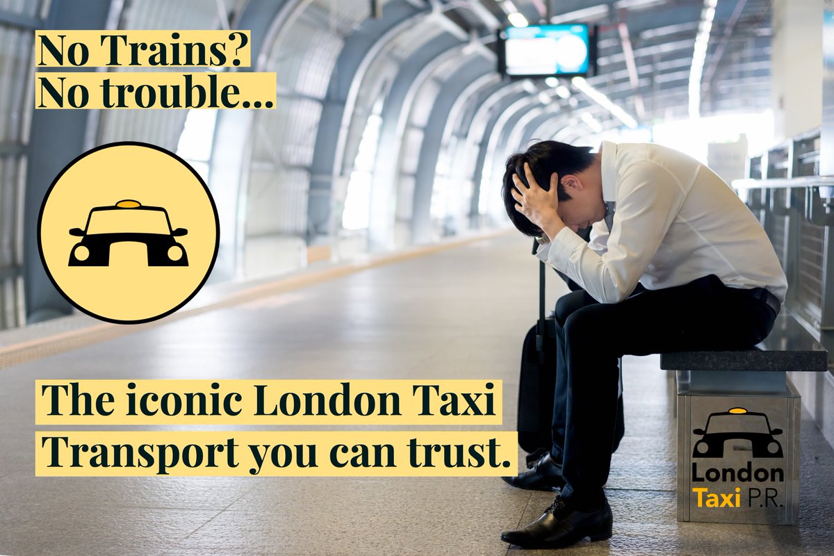 Train strikes again today. Only one form of public transport you can truly rely on to always get you there. London Taxis. Transport you can Trust.