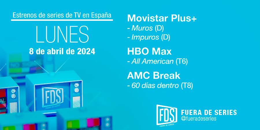 fueradeseries's tweet photo. 📺 ¡Buenos días, familia seriéfila! Hoy lunes 8 de abril comenzamos la semana con cuatro estrenos:
– @MovistarPlus: ‘Muros’ (D) e ‘Impuros’ (D)
– @HBOMaxES: ‘All American’ (T6)
– #AMCBreak: ‘60 días dentro’ (T8)
#FelizLunes