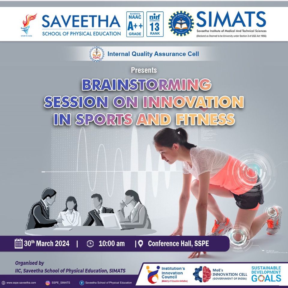 As part of IIC activity, Saveetha School of Physical Education has organized A Brainstorming Session on Innovation in Sports and Fitness on March 30, 2024 at Conference Hall, SSPE. Faculty members actively participated in this session and shared their thoughts and ideas!