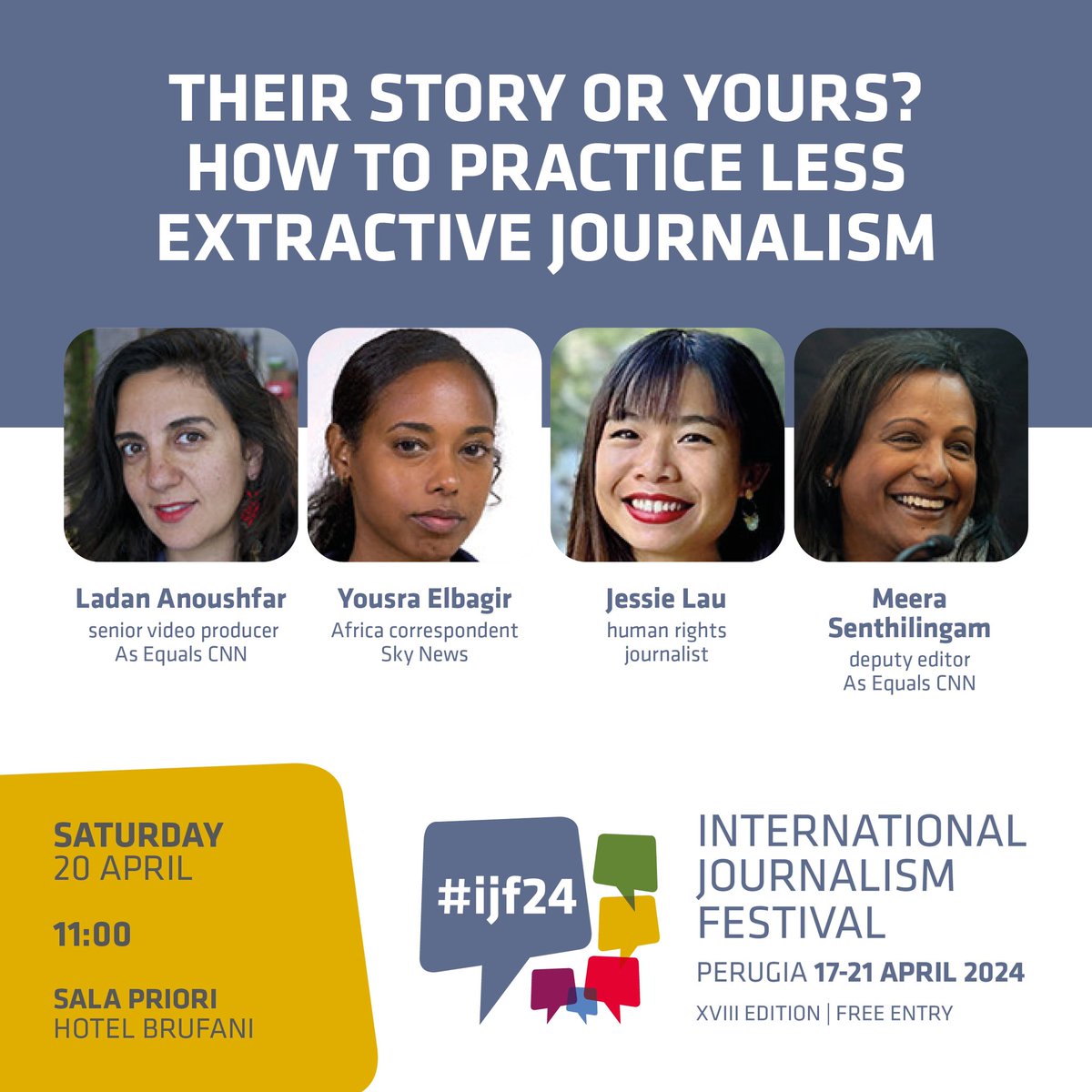 🔴SAVE THE DATE! 'Their story or yours? How to practice less extractive journalism' #ijf24 with  @Ladan_Anoushfar @YousraElbagir @_laujessie @Meera_Senthi 🎥Live & On Demand > Sat, 20 Apr journalismfestival.com/programme/2024…
