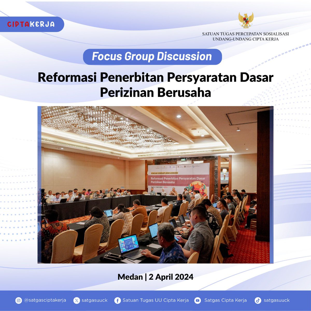 satgasuuck's tweet photo. Halo #SahabatCiptaKerja✨

Satgas Percepatan Sosialisasi UU Cipta Kerja gelar focus group discussion yang mengusung tema “Reformasi Penerbitan Persyaratan Dasar Perizinan Berusaha” di Medan, 2 April 2024. https://t.co/n123gB9xq5