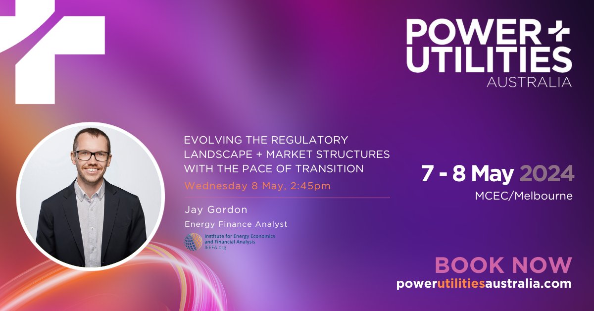 Don't miss IEEFA Australia's @JayGordonAU speaking on EVOLVING THE REGULATORY LANDSCAPE + MARKET STRUCTURES WITH THE PACE OF TRANSITION at @PowerUtilityAU, 7-8 May in Melbourne. Use code SPEAKER10 for 10% off. Secure your spot now👇 rebrand.ly/75pz6ecb #PUA2024