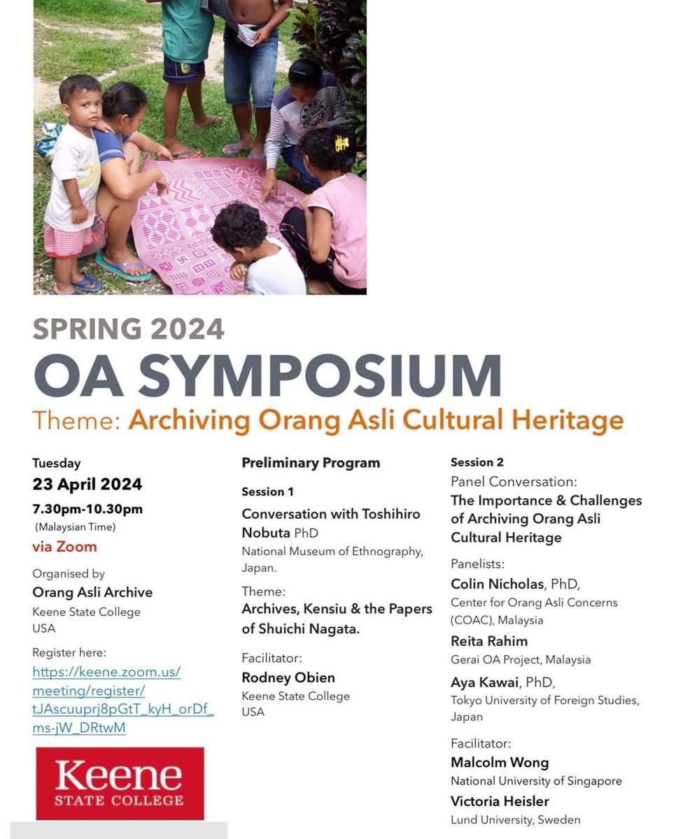 The Orang Asli Archive at Keene State College, US, will host the Spring 2024 OA Symposium Tue 23/4 @ 7.30pm on Zoom. The theme is ‘Archiving Orang Asli Cultural Heritage’, and features 2 sessions and 4 speakers. Register: keene.zoom.us/meeting/regist… via Gerai OA FB #Indigenousculture