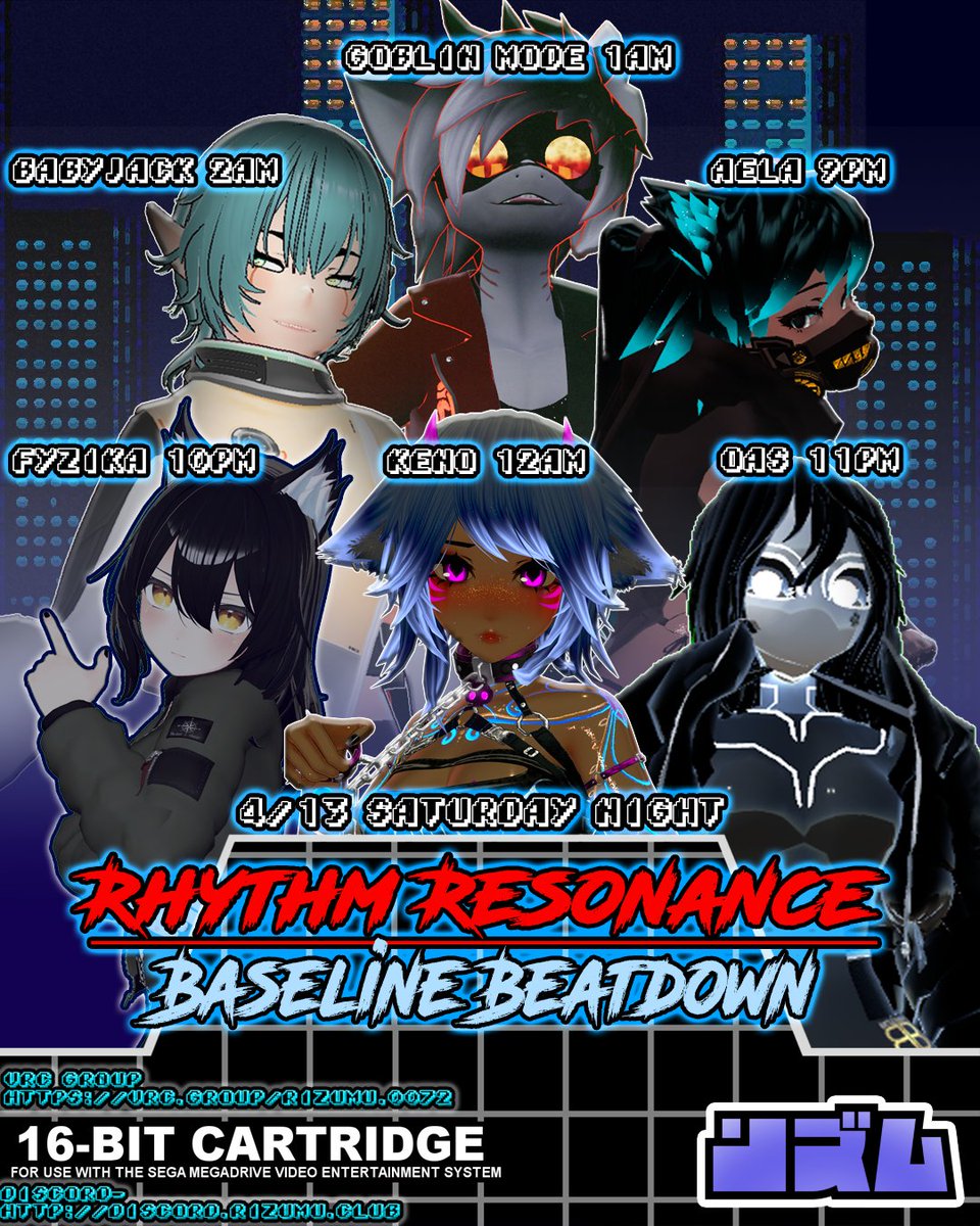 Saturday 4/13 - posted in vrc.tl 

Doors at 8:45PM all times listed are in EDT 

Rhythm Resonance | Baseline Beatdown [DNB]

9:00 PM  Aela
10:00 PM  Fyzika
11:00 PM  OAS
12:00 AM Keno
1:00 AM Goblin Mode
2:00 AM  BabyJack

#vrchat #rizumuvr #dnb