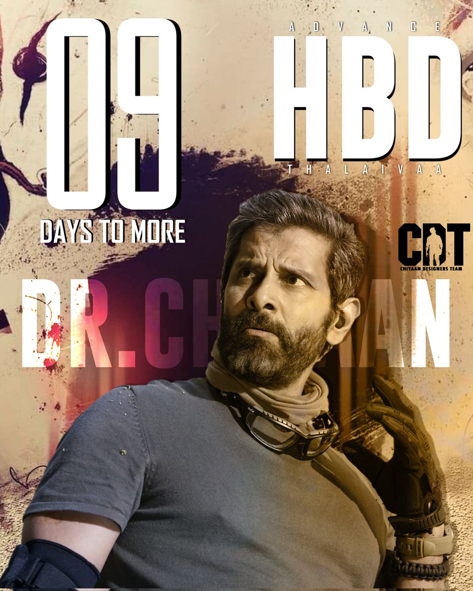▫️ HERE'S Countdown Poster Just 9 Days to Left Our Chief @Chiyaan Birthday !!💥 Poster Design Done By : @VikramRaja0178 Hope You Guys Like It!!! Team @CDT_Offl #Thangalaan / #Chiyaan62 / #TeamCDT