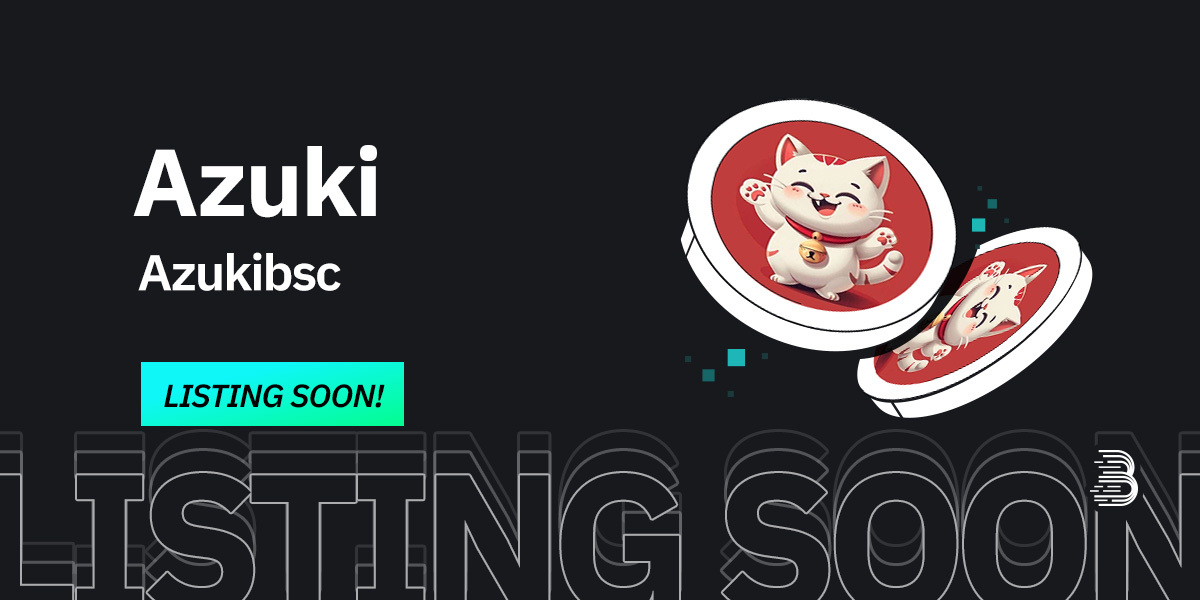 BitMartExchange's tweet photo. 🌟 Upcoming New Listing 🌟

🤩 #BitMart will list $Azuki @AzukiBSC soon!

👀 Keep an eye on our socials for further announcements.

Share in the comments what you like about this project 👇 https://t.co/l51wmqZ3mR