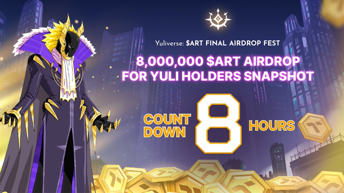 📢 Attention Yuli Fam, 🚀 Only 8 hours left until the 8,000,000 $ART Airdrop Snapshot! 🎁 Holders of common NFTs and above will receive $ART airdrop rewards. ⏰ Snapshot Time: Apr 8, 2024, 8PM (UTC+8) #Yuliverse #ART