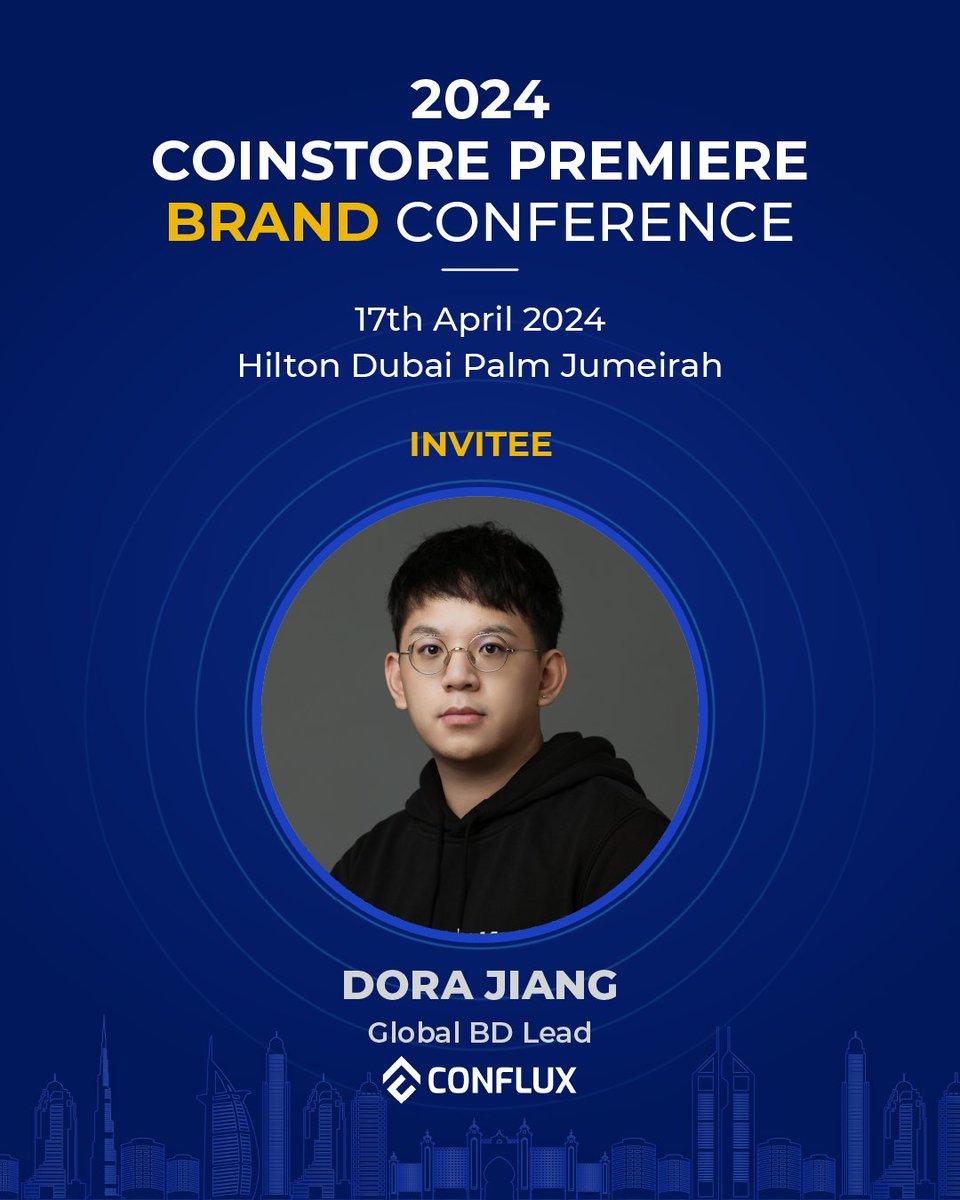 Join us at the 2024 Coinstore Premiere Brand Conference! 🌟 Don’t miss the chance to meet industry experts like Dora Jiang, Global BD Lead at @Conflux_Network Secure your spot! 🎫 🗓️ April 17, 2024 📍 Hilton Dubai Palm Jumeirah #CoinstorePremiereBrandConference #Dubai