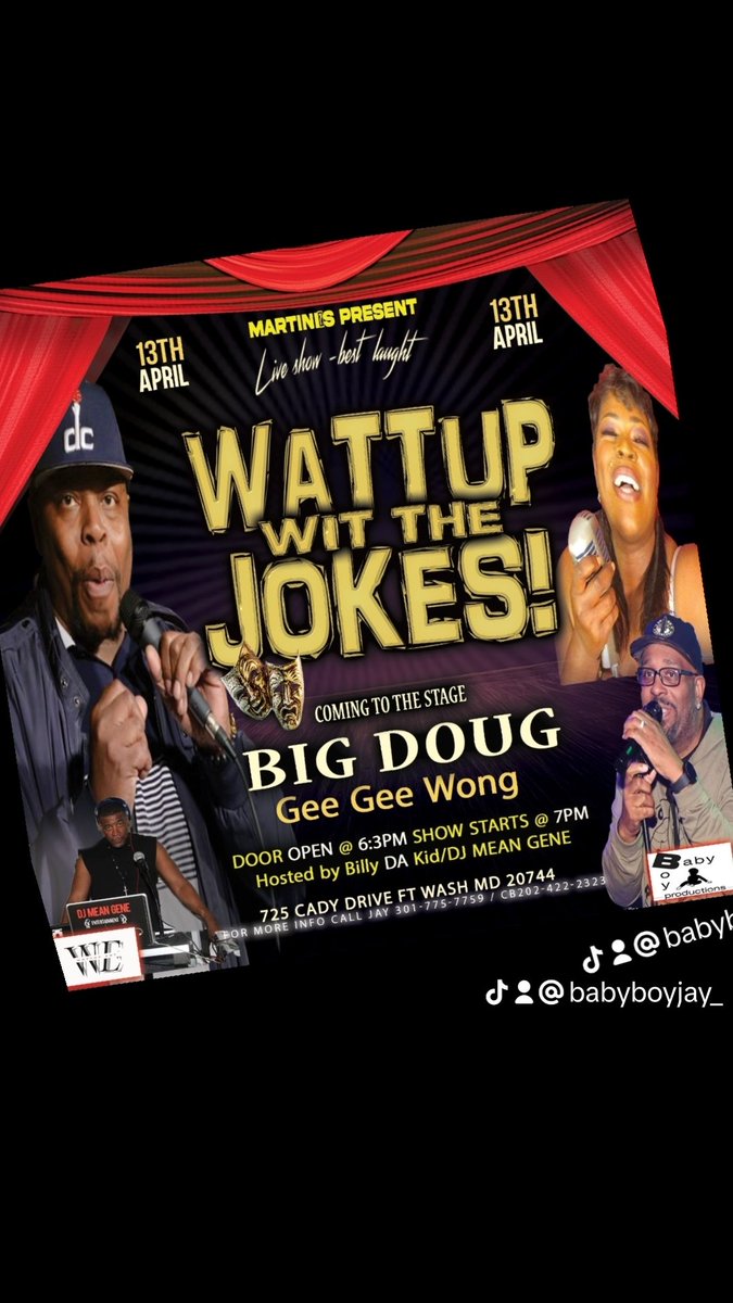 BabyboyprodJay's tweet photo. MARTINI'S 
PRESENTS 

WATTUP WIT THE JOKES 

APRIL 13th 2024
DOORS OPEN 6:30PM
SHOW STARTS AT 7PM - 9PM 

HOSTED BY 
BILLY DA KIDD

FEATURING
GEE GEE WONG 
&amp;
BIG DOUG 

VIBES BY 
DJ Mean Gene 

MARTINI'S 
725 CADY DRIVE 
FT WASH MD 20744

INFO
JAY - 301-775-7759 https://t.co/43JZHuoxNI