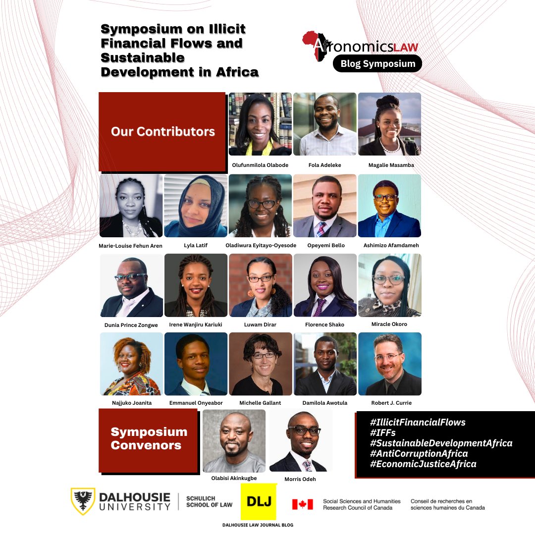 New Symposium on “Illicit Financial Flows and Sustainable Development in Africa” Convened by our Editor, @bisi_akins & @odeh_morris with 18 contributions. Read their “Introduction” ⬇️. The Symposium will be collaboratively hosted with @DalhousieLJ. afronomicslaw.org/category/analy…