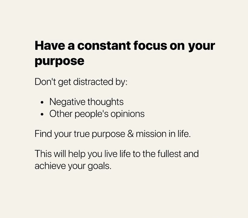 5. Have a constant focus on your purpose