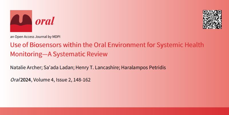 📢 Read our recent publication:

📚 Use of #Biosensors within the #OralEnvironment for Systemic Health Monitoring—A Systematic Review

🔗 mdpi.com/2673-6373/4/2/…

👨‍🔬 By Natalie Archer et al.  

🏫 @ucleastman 
         @UCLmedphys 

#healthmonitoring  #sensor #oralhealth