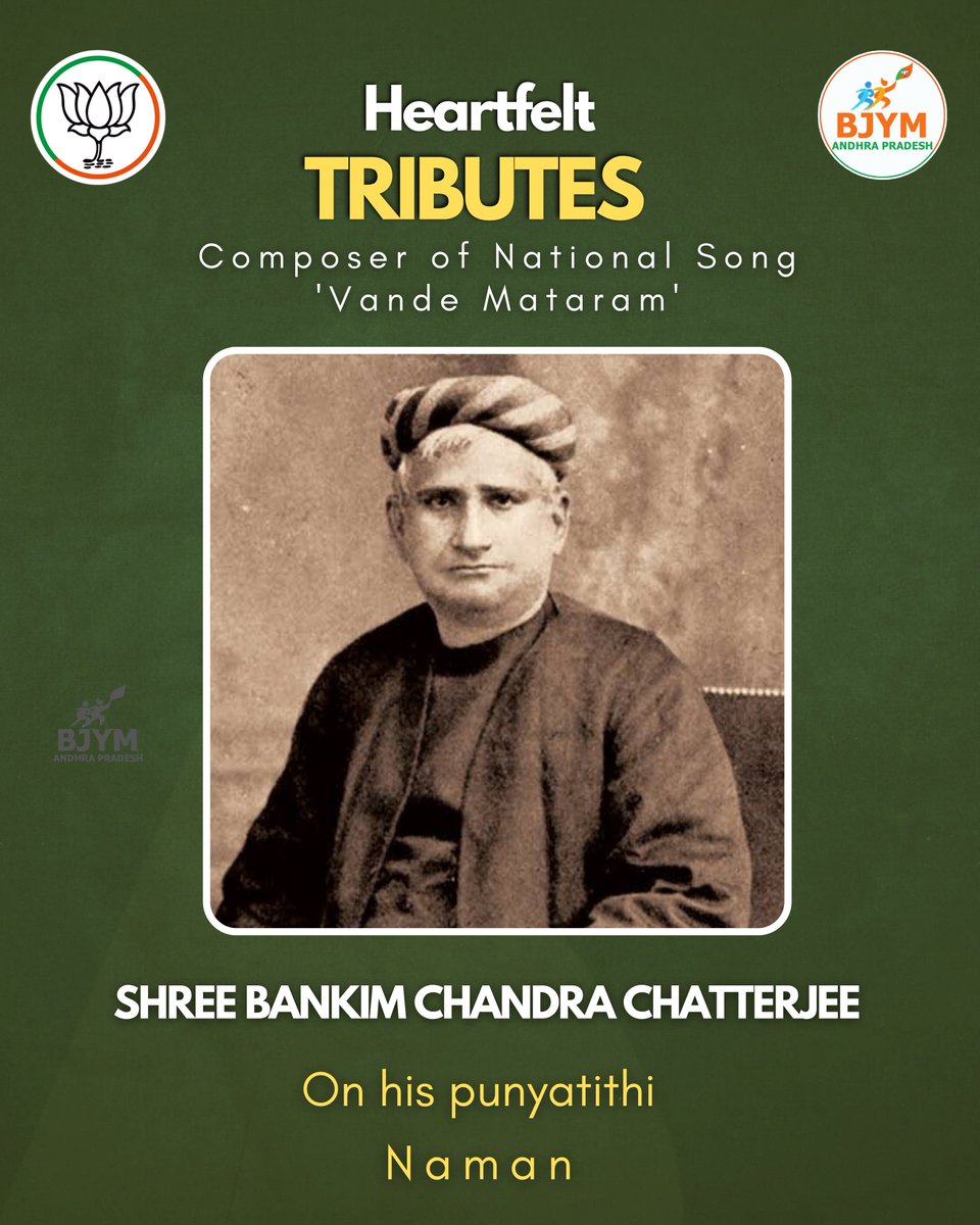 Heartfelt tributes to the composer of our national song, 'Vandemaataram' Shree Bankim Chandra Chatterjee on his Punyatithi🙏🏾 #Vandemaataram #Naman #BJYM4Andhra