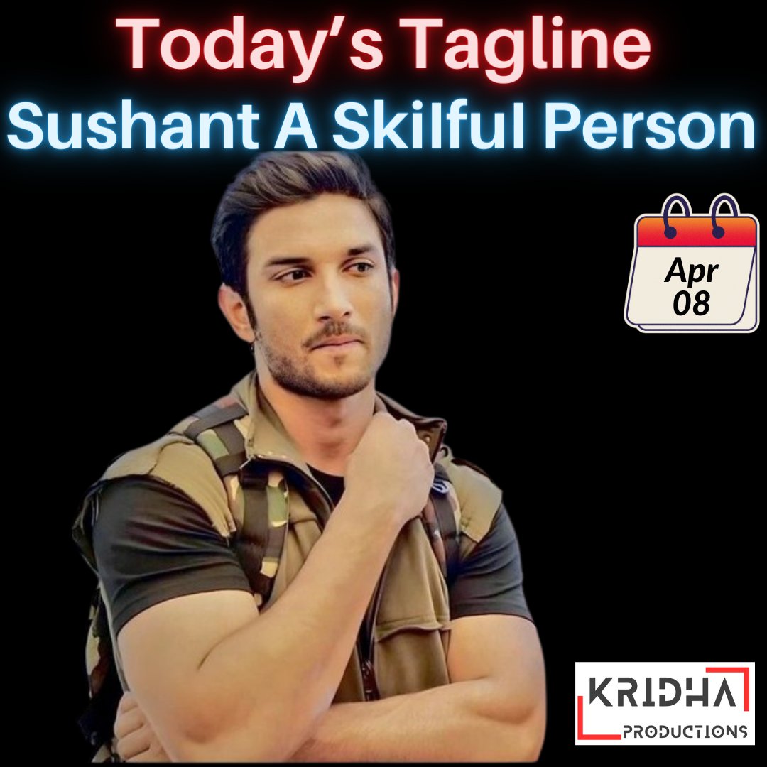 Sushant A Skilful Person -Today's Tagline @withoutthemind @divinemitz