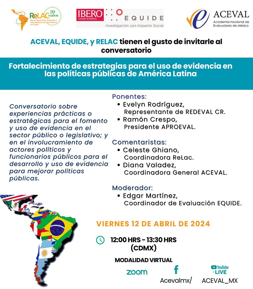 Aceval, Equide y Relac extienden la invitación al Conversatorio 'Fortalecimiento de estrategias para el uso de evidencia en las políticas públicas de América Latina' 🗓️12 de abril 🕛12:00-13:30(CDMX) Zoom Facebook: Acevalmx/ Youtube live: ACEVAL_MX @ReLAC_eval @equide_ibero