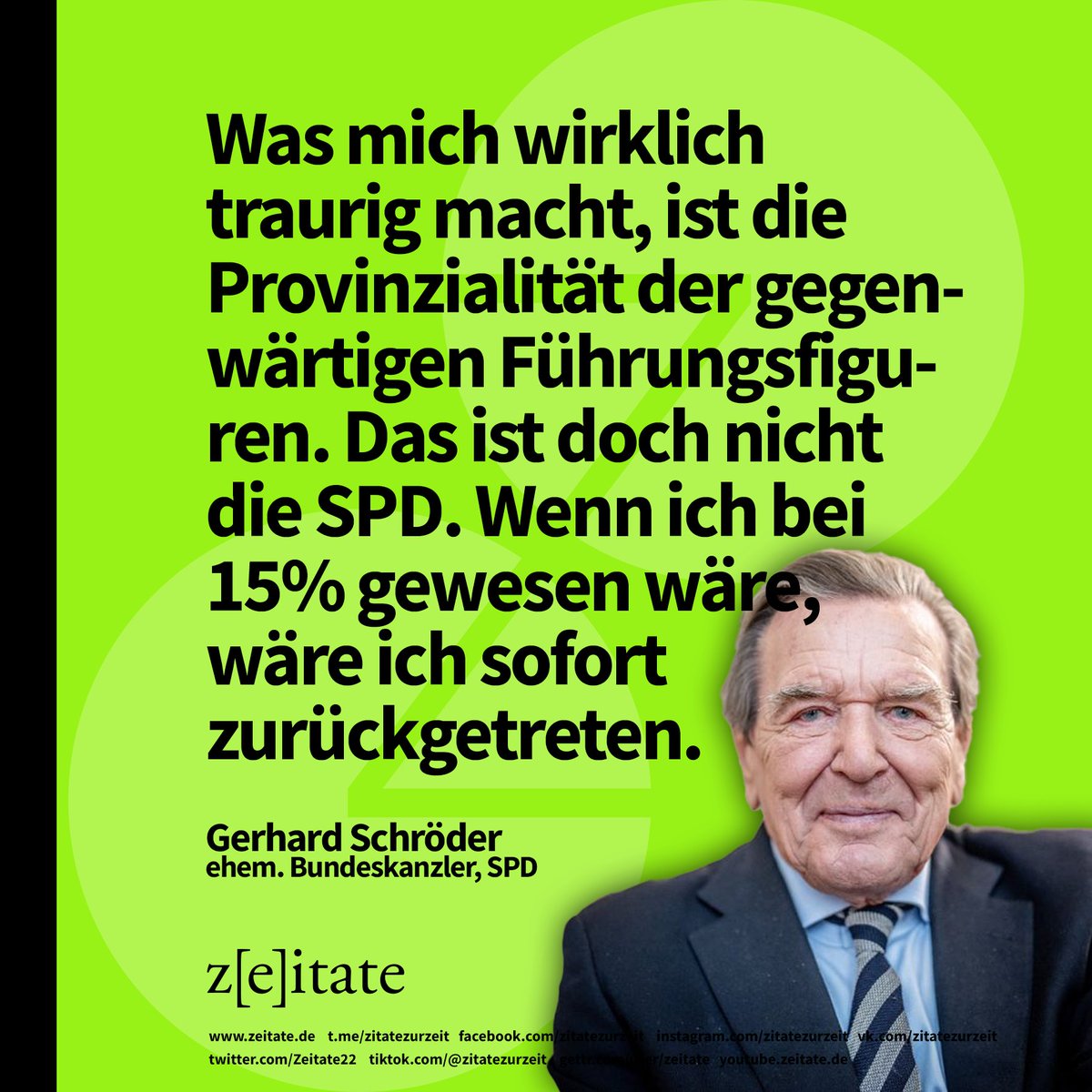 Zeitate22's tweet photo. #gerhardschröder #spd5 #scholz #kevin #provinzialität #selbstreflektion #politik #zeitate #rücktritt https://t.co/pqHDC4hXXv