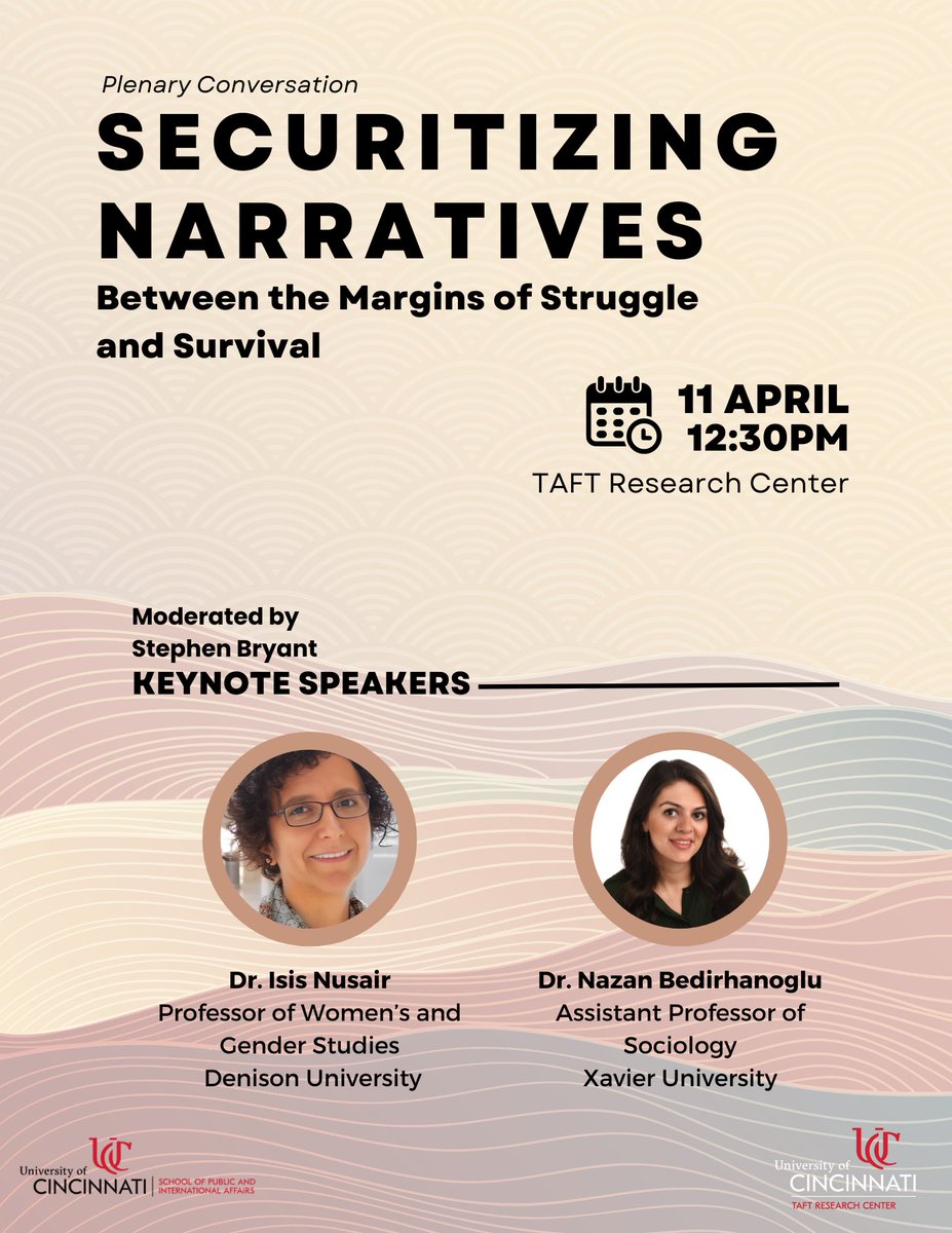 Please join us for the Keynote, and Plenary Conversation: Securitizing Narratives: Between the Margins of Struggle and Survival with Dr Isis Nusair, and Dr. Nazan Bedirhanoglu Moderated by: Stephen Bryant 🗓️ 12:30PM - 2;00 pm 📍Taft Research Center @TaftResearch