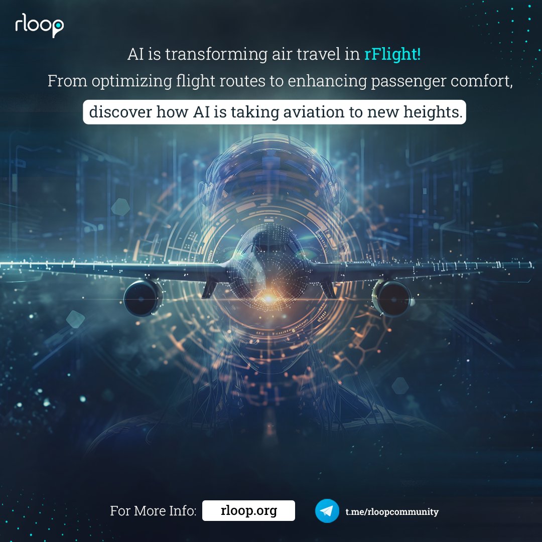 rLoopDAO's tweet image. AI is transforming air travel in rFlight! From optimizing flight routes to enhancing passenger comfort, discover how AI is taking aviation to new heights. 

Join us on Telegram : t.me/rloopcommunity

#NFTs #Hyperlooptechnology #Web3 #DAO #crypto #hyperloop #rloop #AI #Travel…