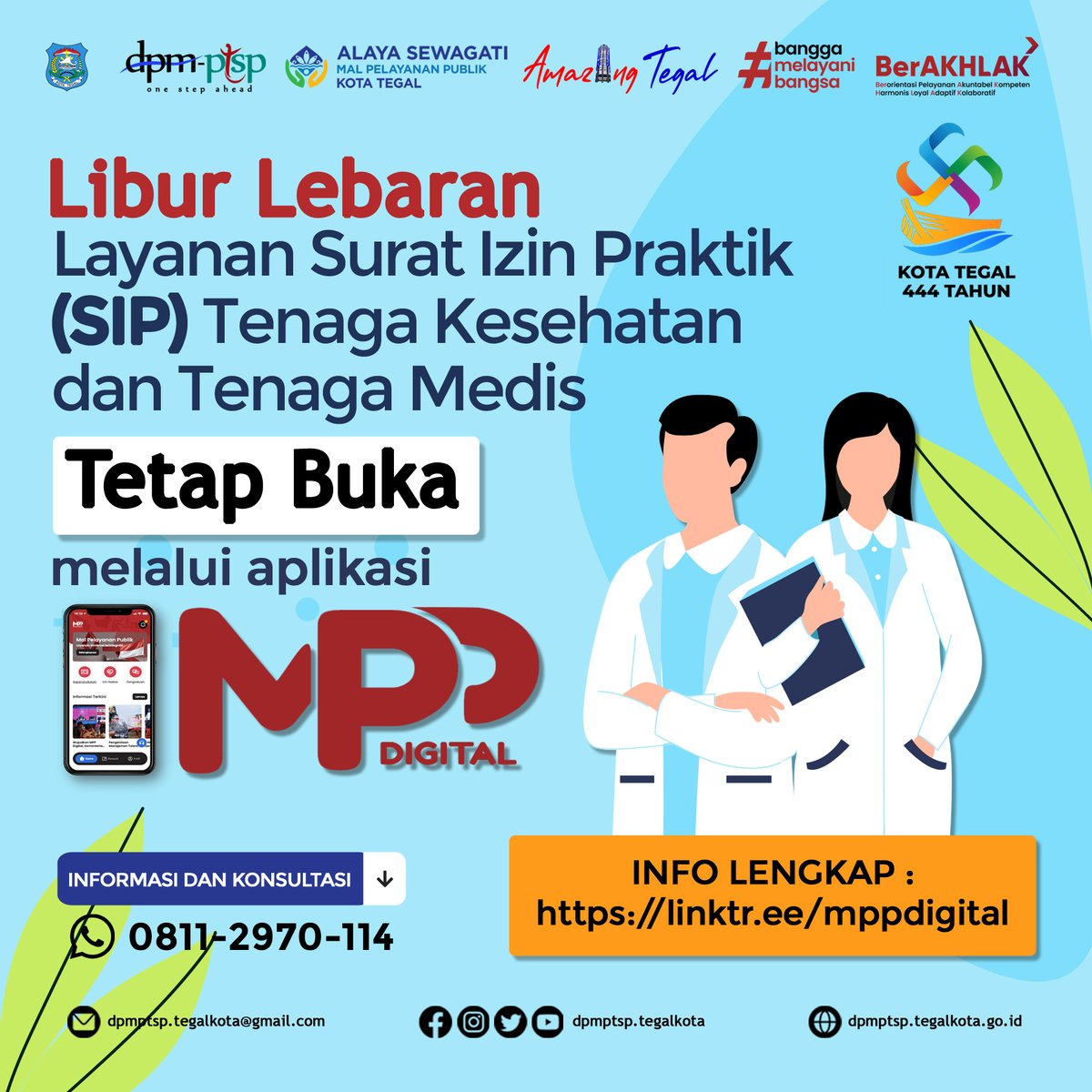 ptsptegalkota's tweet photo. Bagi Tenaga Kesehatan dan Tenaga Medis yang masih bertugas di Libur Lebaran, kami tetap membuka pelayanan Surat Izin Praktik (SIP) selama libur lebaran melalui Aplikasi MPP Digital 😊

Tetap Semangat Bertugas... 😇

#nakes
#named
#SIP
#mppdigital
#lebaran https://t.co/k2ApihyqbR