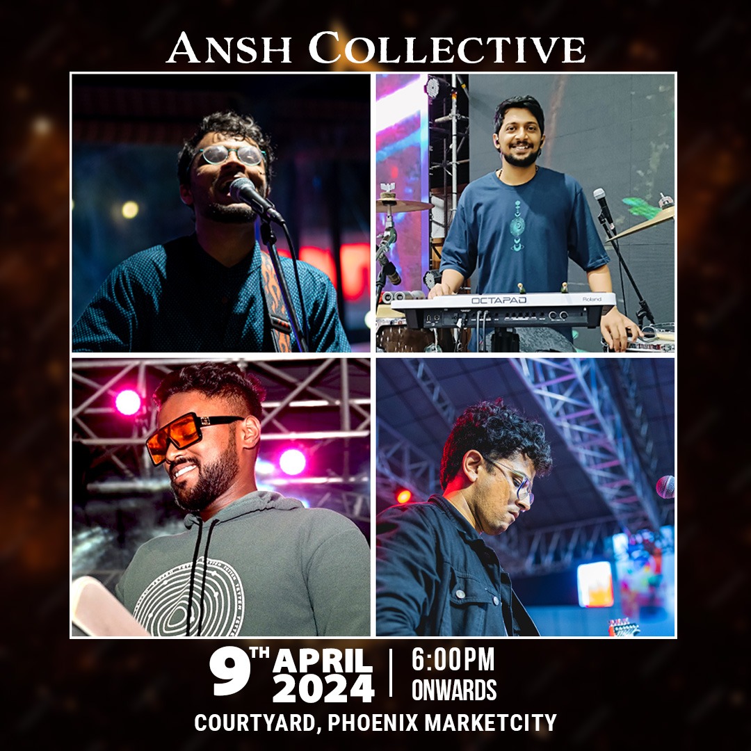 Ansh collective is performing live this 9th April, 6:00 pm onwards at the courtyard, Phoenix Marketcity. Catch them live and groove to the music.

#phoenixmarketcity #band #performance #live #msuic #bangalore #mall