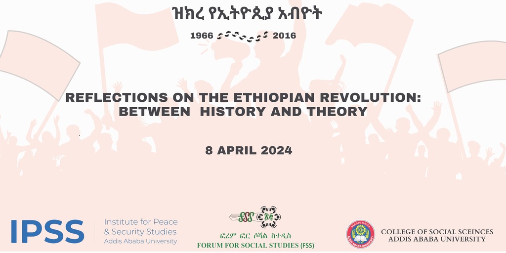 Excited to kick off our public seminar series commemorating the 50th anniversary of the #EthiopianRevolution! Join us for 'Reflections on the Ethiopian Revolution: Between History & Theory' co-hosted with @forum_fss & CSS AAU. Starting soon @ 9:00 AM at New Conference Hall, IPSS.