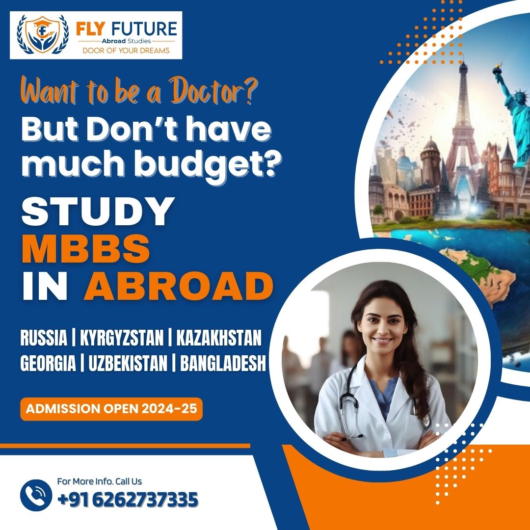 Fly Future Education@FlyFutureEduca1
WANT TO BE A DOCTOR? BUT DON’T HAVE MUCH BUDGET? STUDY MBBS IN ABROAD RUSSIA | KYRGYZSTAN | KAZAKHSTAN | GEORGIA | UZBEKISTAN | BANGLADESH.  

Admission open 2023-24 
#studymbbsinabroad #mbbsadmission2024
#medicalcolleges
#topmedicalcollege
