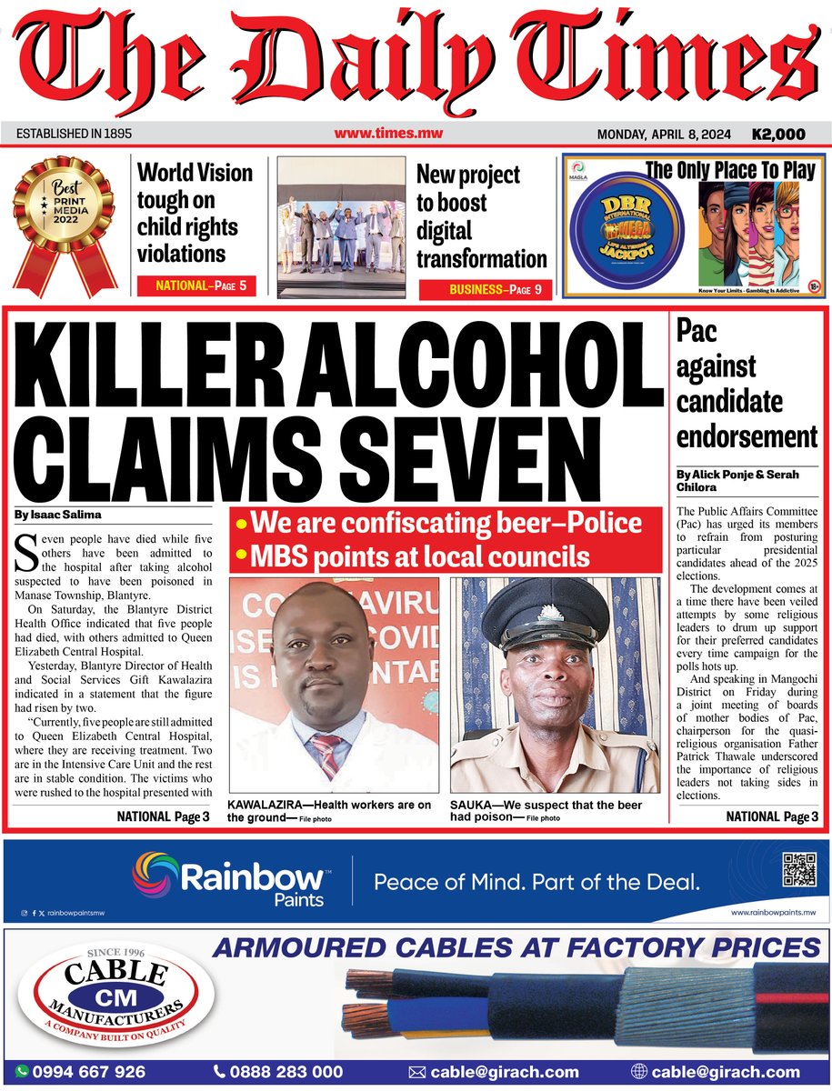 #TheDailyTimes front page: Seven people have died while five others have been admitted to the hospital after taking alcohol suspected to have been poisoned in Manase Township, Blantyre.

#TimesNews