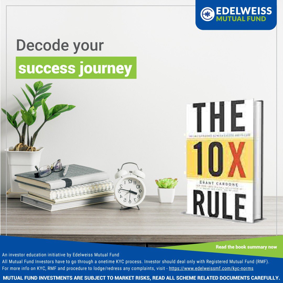 The 10X rule will certainly help you in creating the right path for your future.  

Read our book summaries here : bit.ly/48j7q8E

#Mutualfund #Investments #EdelweissMutualFund #MutualFundSahiHai #Edelweiss