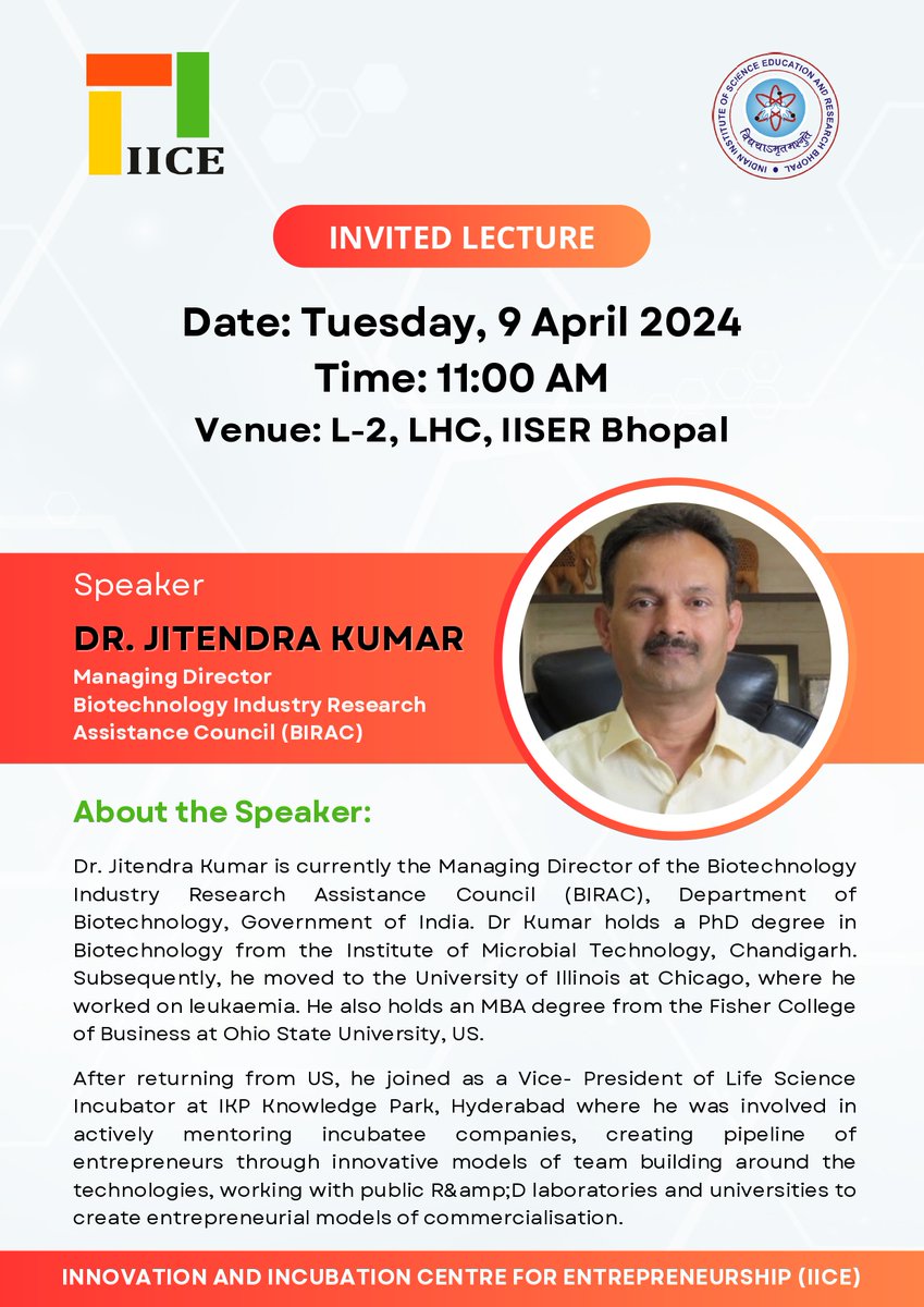 Dr. Jitendra Kumar, Managing Director, Biotechnology Industry Research Assistance Council (BIRAC) will deliver an Institute Lecture at IISER Bhopal on April 09, 2024 (Tuesday), at 11.00 AM (Venue: L-2, LHC). @EduMinOfIndia @IndiaDST @KonarSanjit @BIRAC_2012 @IiceIiser