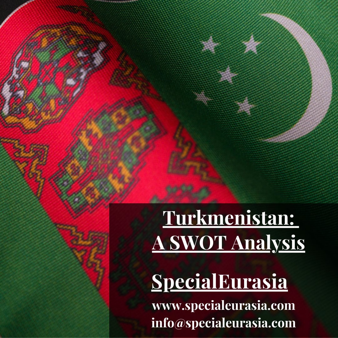 #Turkmenistan: A SWOT Analysis 
Tag: #SpecialEurasia #CentalAsia #Eurasia #SWOT #intelligence #OSINT #Туркменистан #Евразия #геополитика
specialeurasia.com/2024/04/08/tur…