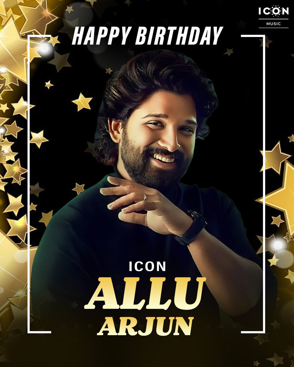 Happy Birthday Icon Star @alluarjun ✨ 💥 Wishing you a year filled with love, happiness and endless joy💕💯 #HappyBirthdayAlluArjun #iconmusicsouth #AlluArjun