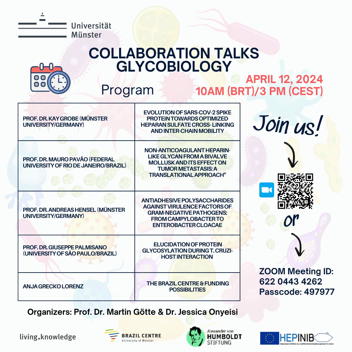 Join us for Collaboration Talks on Glycobiology on April 12, 2024, at 10am (BRT)/ 3pm (CEST). This free event is open to the public and supported by the Brazil Centre of the University of Münster. Don't miss out! #Glycobiology #CollaborationTalks