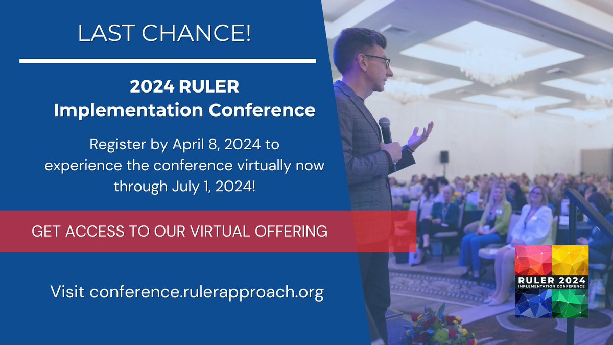 It's not too late! You can still register to experience the 2024 RULER Implementation Conference virtually! View the sessions, see keynotes, and network with fellow RULER champions on our digital conference platform now through July 1. Deadline is 4/8. conference.rulerapproach.org