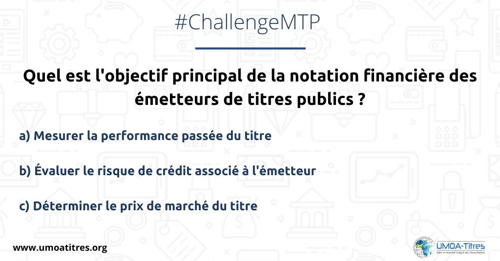 #ChallengeduMTP ​

Choisissez la bonne réponse en répondant en commentaire à notre quiz du jour. ​

#Finance #MTP #NotationFinanciere