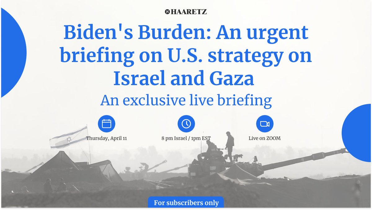 Join Haaretz's top experts on Thursday, April 11, for an exclusive, subscriber-only briefing and Q&A on the latest developments in the Israel-Hamas war @EstherSolomon @Bsamuels0 haaretz.com/israel-news/zo…