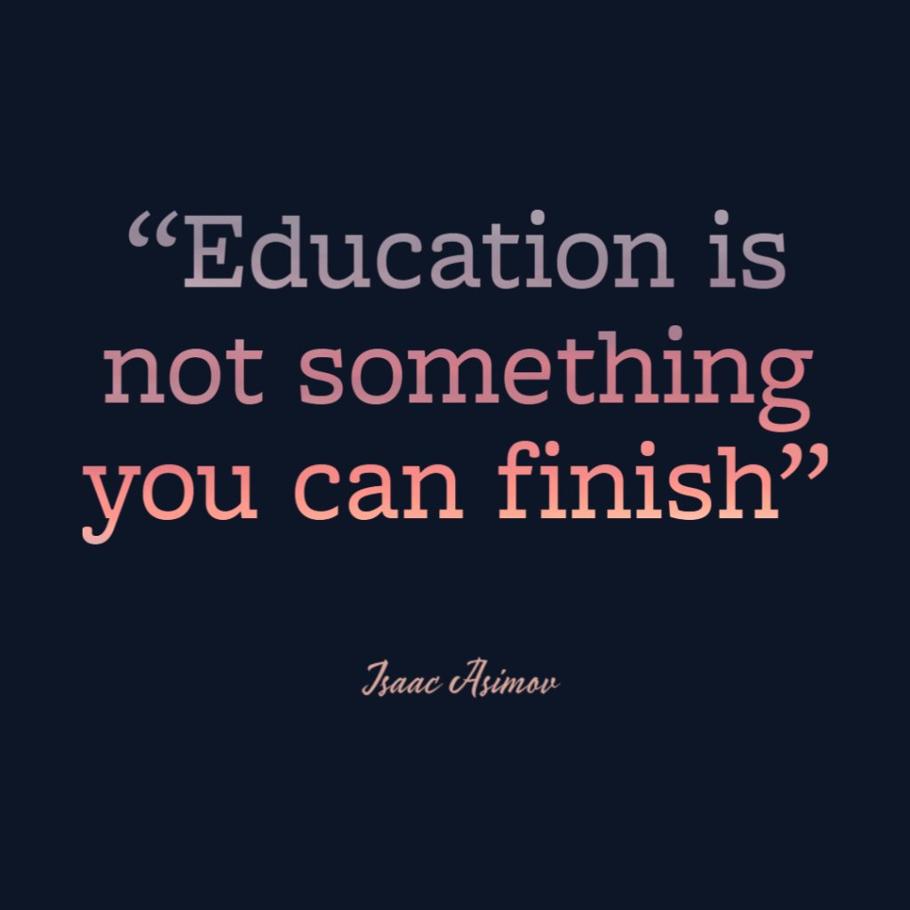 Education is not something you can finish because learning is a lifelong process. The world is constantly evolving, with new discoveries, technologies, and ways of thinking emerging all the time. We must always keep learning to stay informed, adapt, and grow. #CelebrateMonday